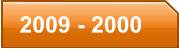 2009 - 2000